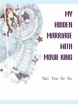 My Hidden Marriage with Movie King